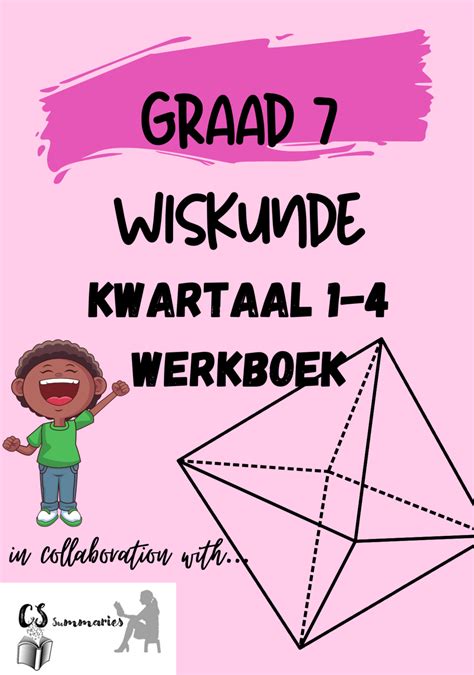 Graad Wiskunde Kwartaal Werkboek Cs Summaries