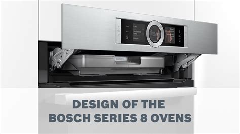 Bosch Series 8 Oven Design Youtube