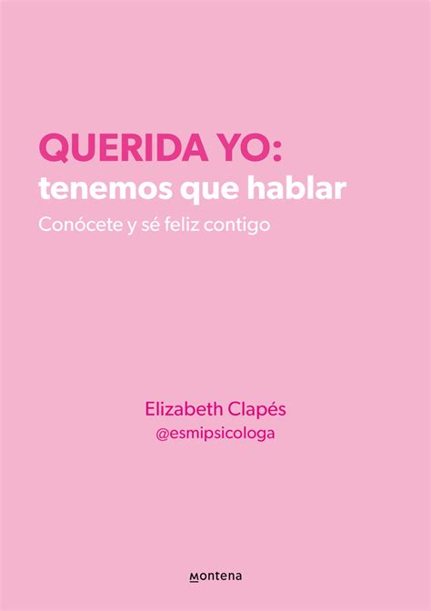 Pdf Ebook Querida Yo Tenemos Que Hablar Conocete By Elizabeth Clapes