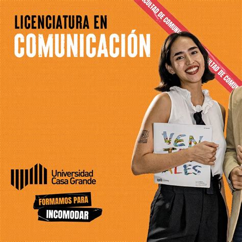 Licencitura en Comunicación - Universidad Casa Grande