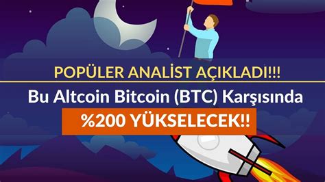 Bu Altcoin Bitcoin BTC Karşısında 200 Yükselecek YouTube