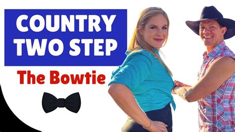 2 Step Dance Moves Intermediate Country Two Step Bowtie Combo Youtube