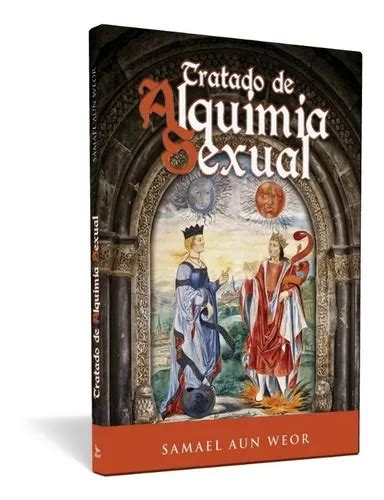 Tratado De Alquimia Sexual Samael Aun Weor Cuotas sin interés