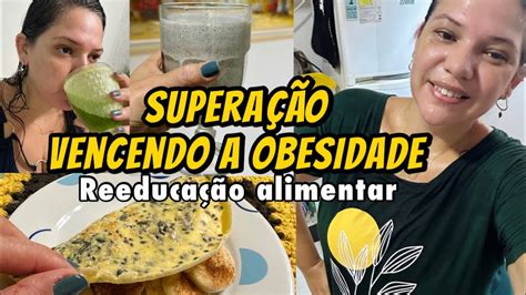 DIÁRIO DA DIETA NO FOCO TOTAL SUPERAÇÃO EMAGRECENDO