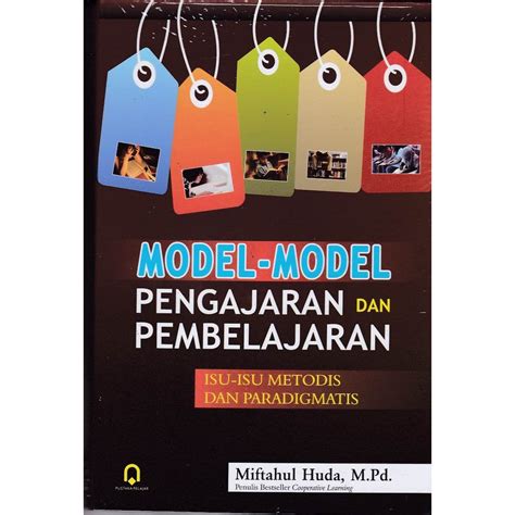 Jual Buku Model Model Pengajaran Dan Pembelajaran Miftahul Huda Soft