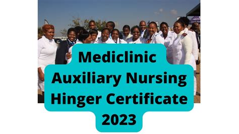 Mediclinic Auxiliary Nursing Hinger Certificate 2023 General Jobs