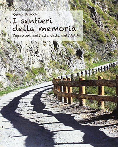 I Sentieri Della Memoria By Remo Bracchi Goodreads