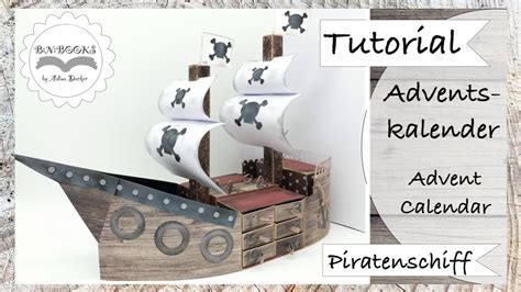 Diy Adventskalender Piratenschiff Basteln Mit Papier Weihnachten