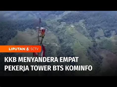 KKB Sandera Empat Pekerja Tower BTS Kominfo Minta Tebusan Rp500 Juta