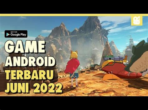 10 Game Android Terbaru Dan Terbaik 2022 Offline Online Juni