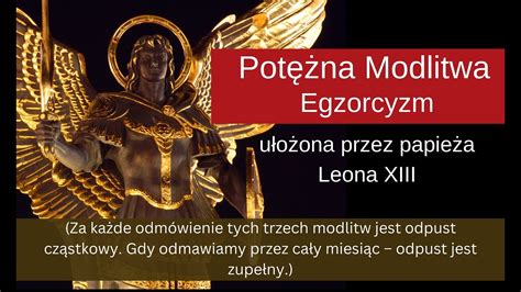 POTĘŻNA MODLITWA EGZORCYZM Trzy Potężne Modlitwy Ułożone Przez