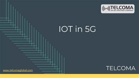 Iot In G Training And Certification By Telcoma Global Ppt