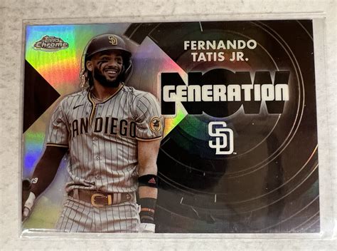 2022 Topps Chrome Fernando Tatis Jr Generation Now EBay