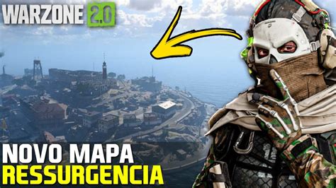 Cod Warzone 2 0 Novo Mapa De RessurgÊncia Novidades Youtube