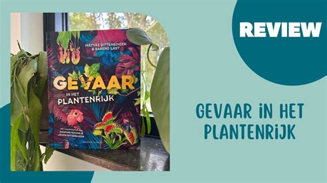 Review Gevaar In Het Plantenrijk Juf Joanne