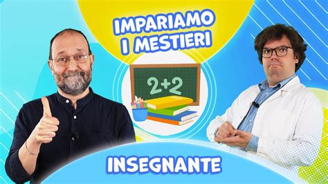 L Insegnante Impariamo I Mestieri Con Renatoloscienziato E Il Prof