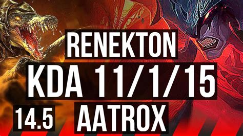 Renekton Vs Aatrox Top 11 1 15 65 Winrate Dominating Kr Master