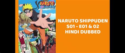 Naruto Shippuden S01 E01 E02 Hindi Episodes Sony YaY Homecoming