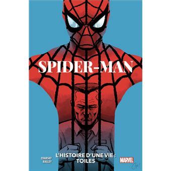 Spider Man Spider Man L Histoire D Une Vie Toiles Chip Zdarsky