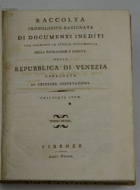 Raccolta Cronologico Ragionata Di Documenti Inediti Che Formano La