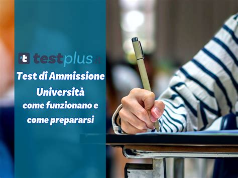 Test Di Ammissione Universit Come Funzionano E Come Prepararsi