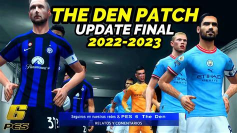 THE DEN PATCH UPDATE FINAL TEMPORADA 2022 2023 LIGA ARGENTINA