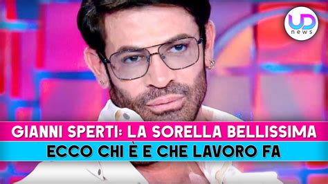 Gianni Sperti Chi È E Cosa Fa La Sorella Cinzia