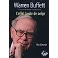 Amazon Fr Warren Buffett La Biographie Officielle L Effet Boule De