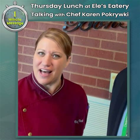 Superintendents 1 Minute Message Talking With Chef Karen Pokrywki