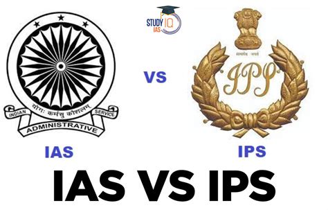 Ias Vs Ips Recruitment Training Duties Salary And Responsibilities