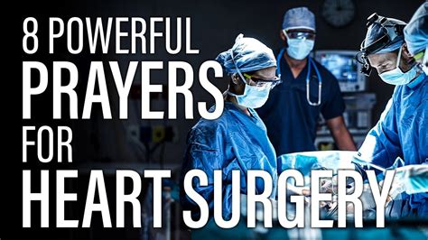 Powerful Prayers For Heart Surgery Youtube