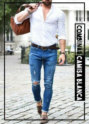 Combinar Camisa Blanca De Hombre Outfit Para Que Des Una Buena