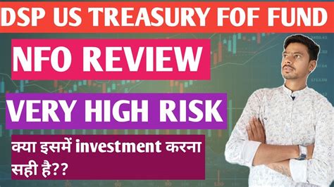 Dsp Us Treasury Fof Nfo Review Dsp Us Treasury Fund Dsp Us Treasury