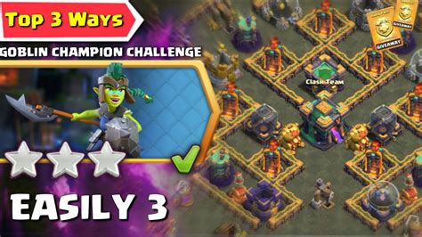 TOP 3 Easiest Way To Complete Goblin Champion Challenge In Clash Of