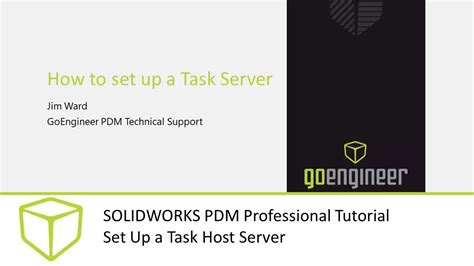 Solidworks Pdm Professional Tutorial Set Up A Task Host Server Youtube