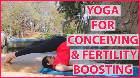 5 Effective Yoga Poses For Conceiving And Fertility Boosting Youtube