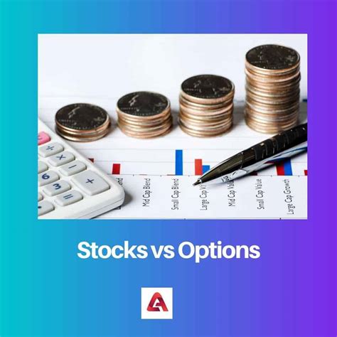 Stocks Vs Options Difference And Comparison