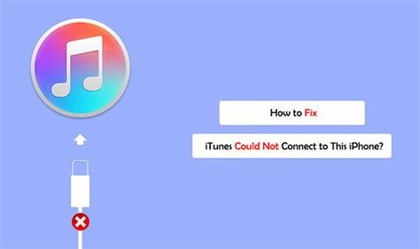 Ways To Fix Itunes Could Not Connect To This Iphone