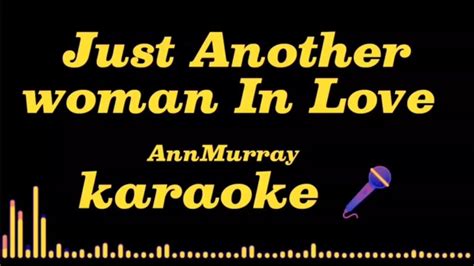 Just Another Woman In Love Anne Murray Karaoke 🎤 Youtube