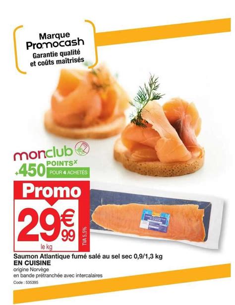 Promo Saumon Atlantique Fumé Salé Au Sel Sec En Cuisine chez Promocash