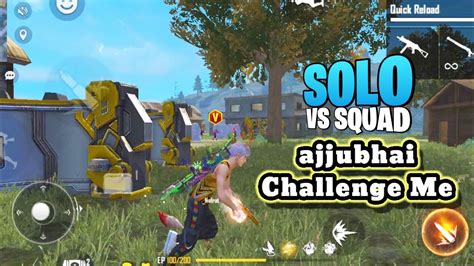 Solo Vs Squad Ajjubhai Challenge Me Ajjubhai Call Me Hacker YouTube