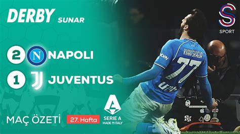 Napoli Juventus 2 1 Maç Özeti Serie A 2023 24 YouTube