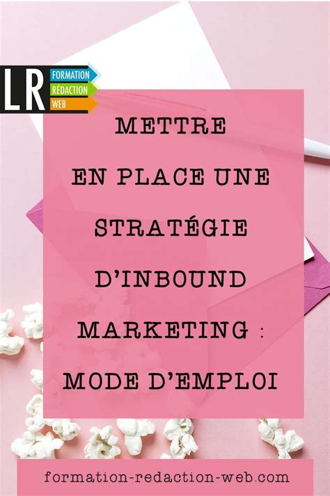 Qu Est Ce L Inbound Marketing Inbound Marketing Marketing