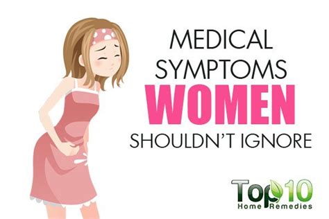 10 Medical Symptoms Women Shouldnt Ignore Page 3 Of 3 Top 10 Home