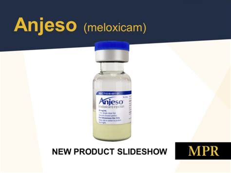 New Drug Product: Anjeso - MPR