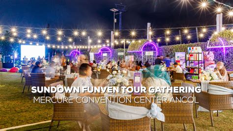 Sundown Funven Tour Gathering Mercure Convention Center Ancol Ipol Id