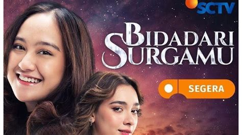 Bongkar Sinopsis Bidadari Surgamu Rabu Mei Akhirnya Ini Yang