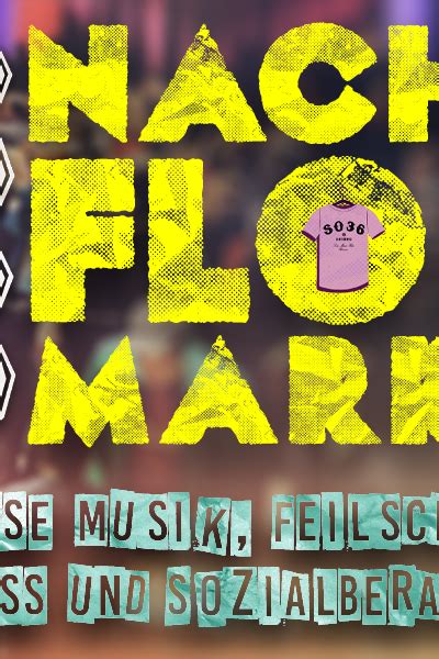 Tickets für NACHTFLOHMARKT jetzt direkt im offiziellen SO36 Shop kaufen