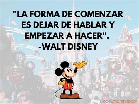 Frases De Walt Disney Que Te Impulsar N A So Ar Mucho M S Frases