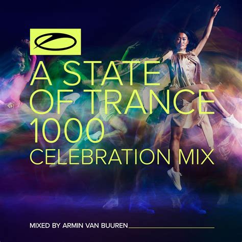 A State Of Trance 1000 Celebration Mix Mixed By Armin Van Buuren